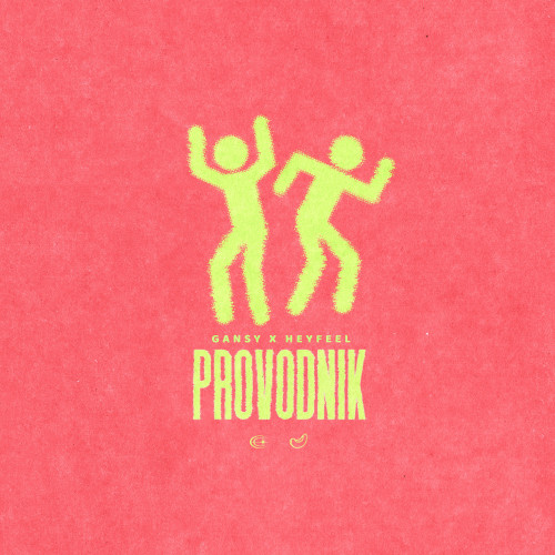 cover for track PROVODNIK of artist GANSY feat. HEYFEEL