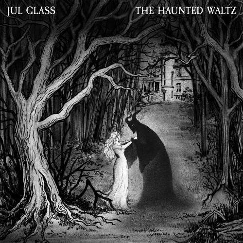 cover for track The Haunted Waltz of artist Jul Glass