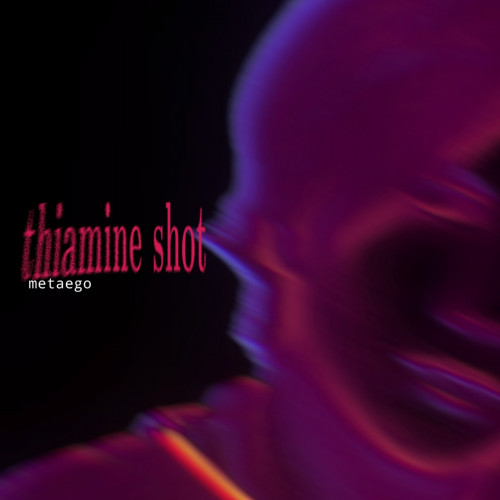 cover for track thiamine shot of artist metaego