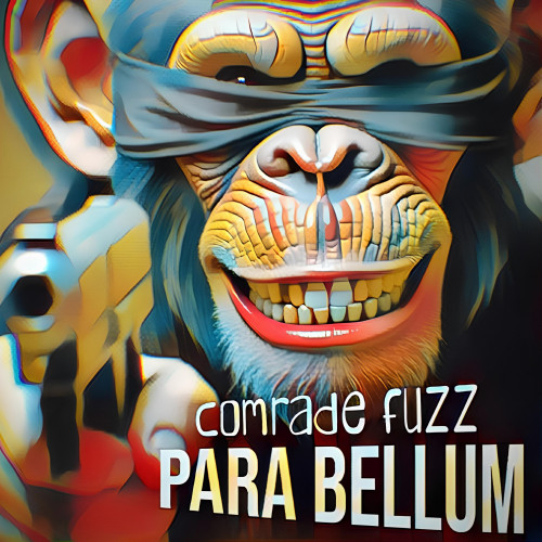 cover for track Para Bellum of artist Comrade Fuzz