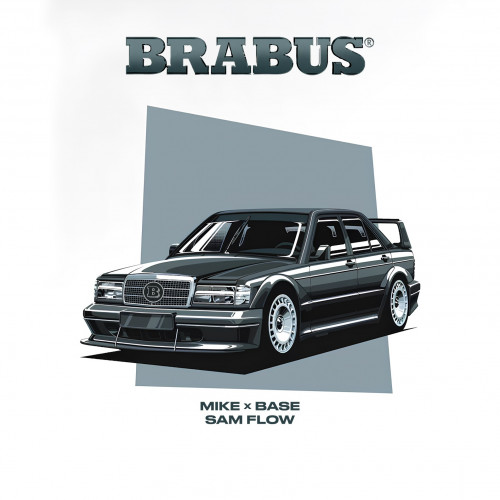 cover for track BRABUS of artist Mike x Base , SAM FLOW