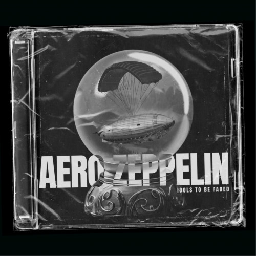 cover for track Aero Zeppelin of artist Idols To Be Faded