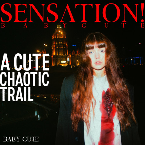 cover for track SENSATION! A Cute Chaotic Trail of artist Baby Cute