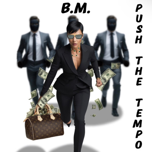 cover for track Push the Tempo of artist B.M.