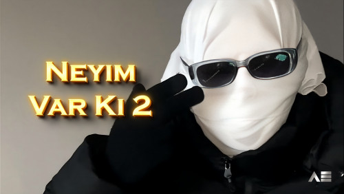 cover for track NEYİM VAR Kİ 2 of artist AEZAKMI - NEYİM VAR Kİ 2